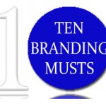 Ten Branding Musts