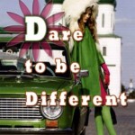 Dare to Be Different